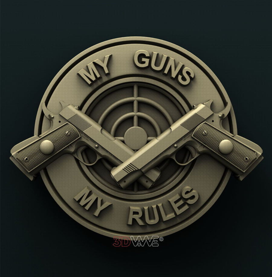 MY GUNS, MY RULES 3D STL 3DWave