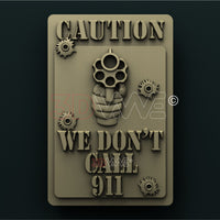 Thumbnail for WE DON'T CALL 911 3D STL 3DWave